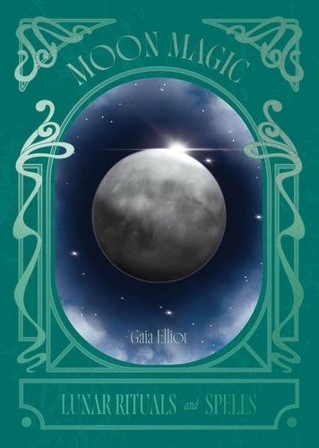 Moon Magic by Gaia Elliot