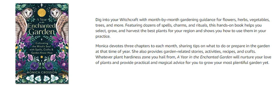 A Year in the Enchanted Garden: Cultivating the Witch's Soul with Spells, Crafts & Garden Know-How with Writing