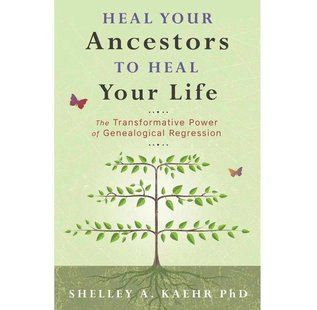Heal Your Ancestors to Heal Your Life