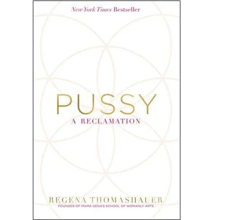 Pussy: A Reclamation