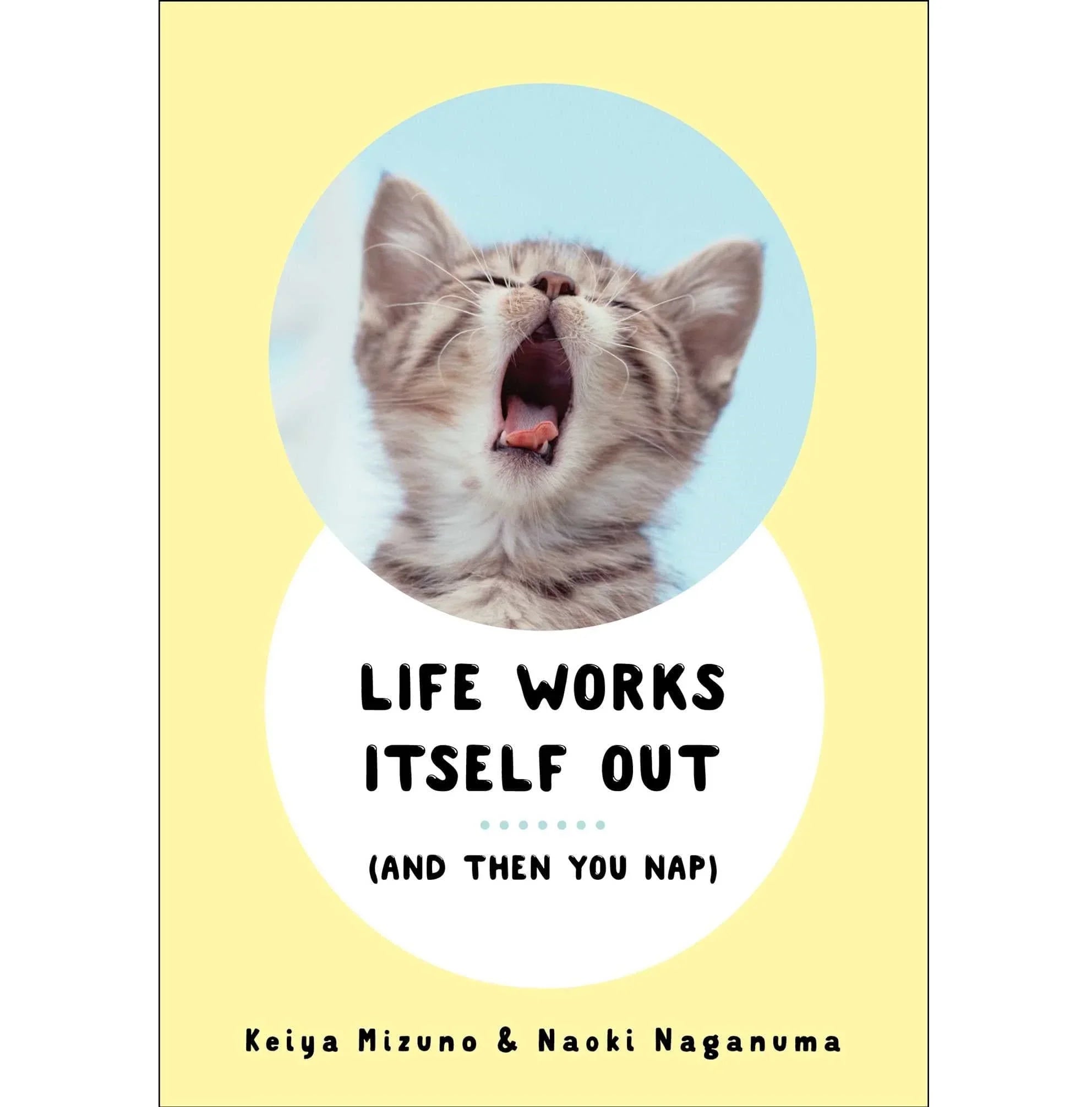 Life Works Itself Out