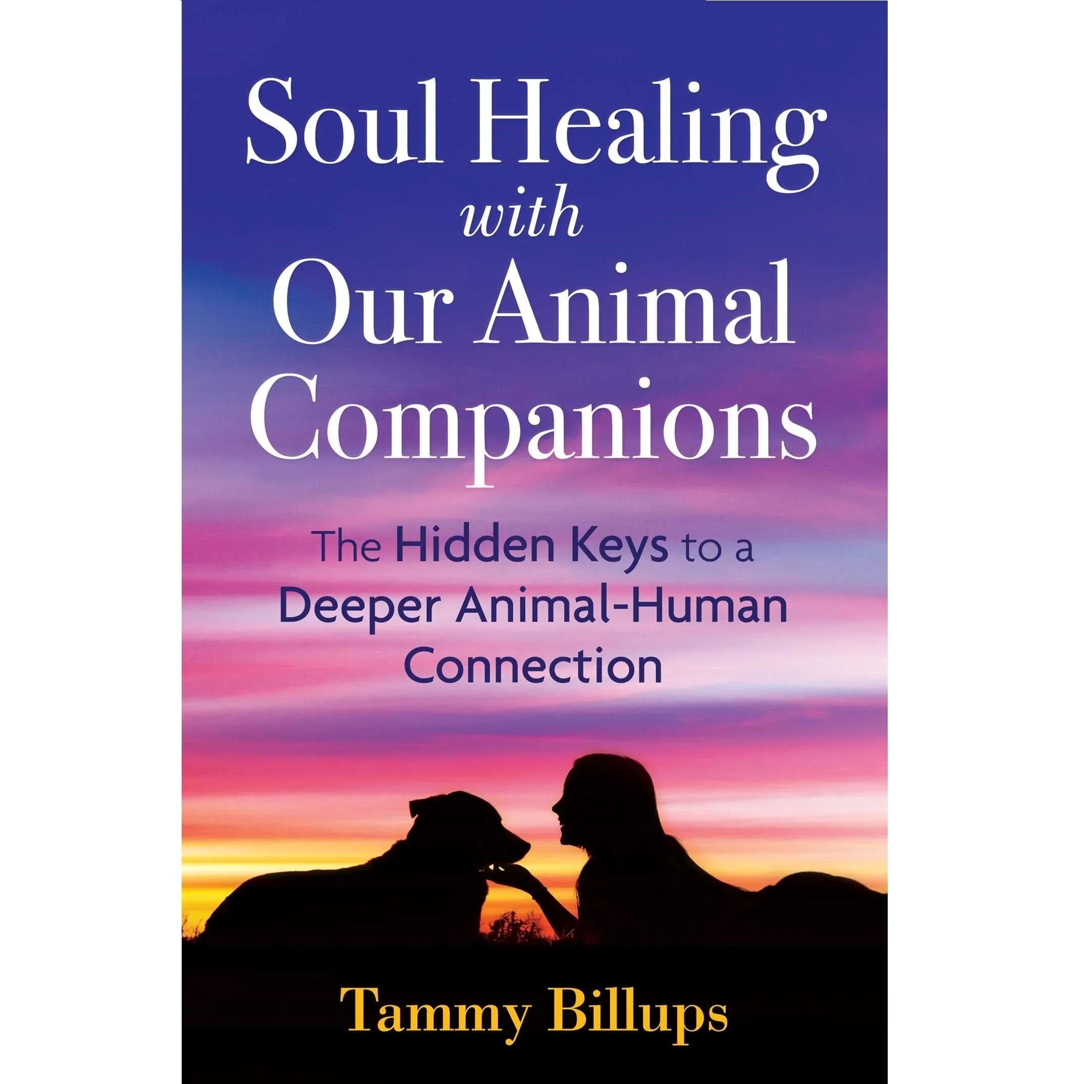 Soul Healing with Our Animal Companions
