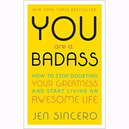 You Are A Badass - Body Mind & Soul